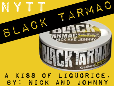 Nick and Johnny Black Tarmac!