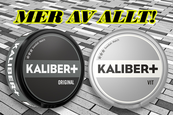 Kaliber+, ett nytt snus!